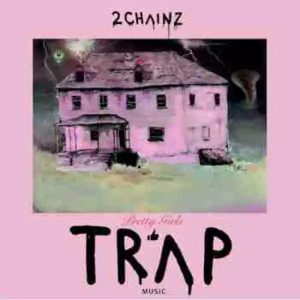2 Chainz - 4 AM (CDQ) Ft. Travis Scott